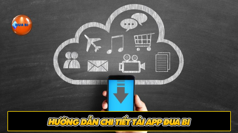 Hướng dẫn chi tiết Tải App Đua Bi