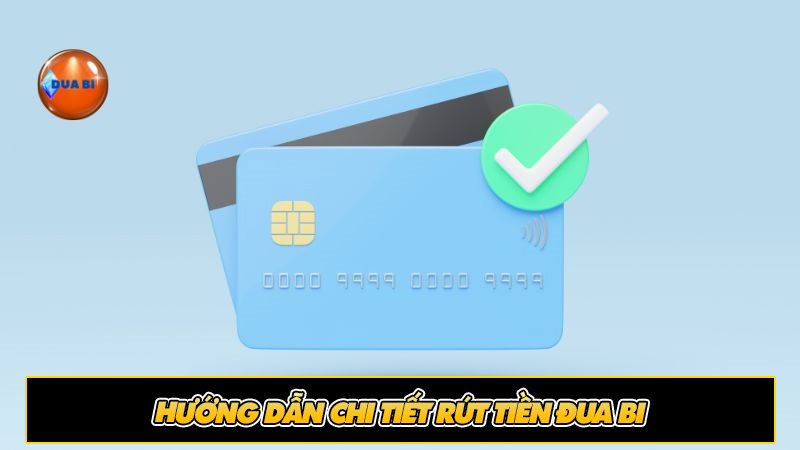 Hướng dẫn chi tiết rút tiền đua bi